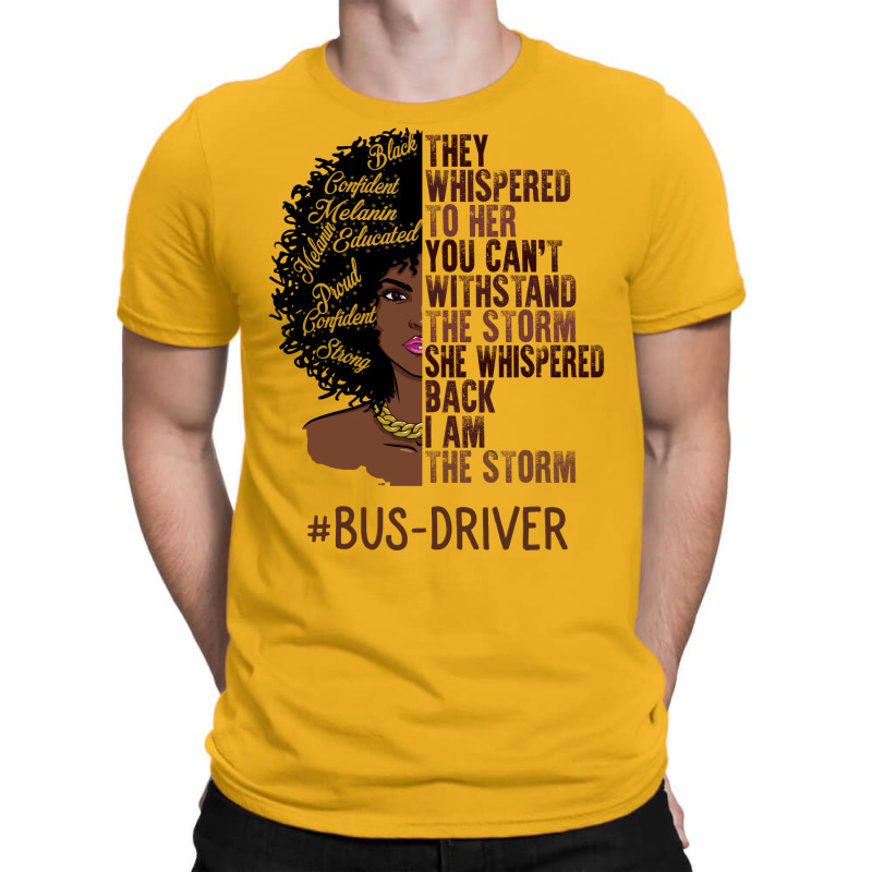 I Am The Storm Busdriver African American Women Tu T-shirt | Artistshot