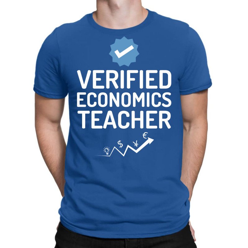 Verified Economics Teacher Music T-Shirt by kojekslagod | Artistshot