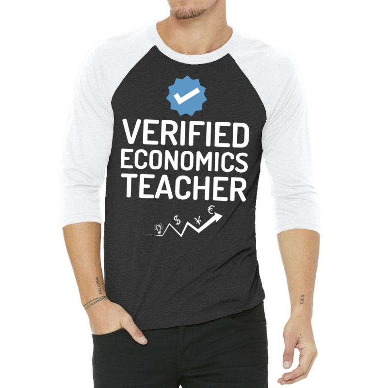 Verified Economics Teacher Music 3/4 Sleeve Shirt by kojekslagod | Artistshot