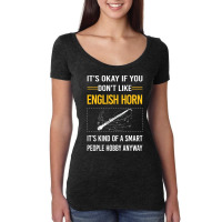 Funny Smart People English Horn Cor Anglais Cute Women's Triblend Scoop T-shirt | Artistshot