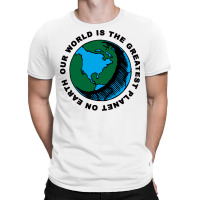 The Greatest Planet Travel T-shirt | Artistshot