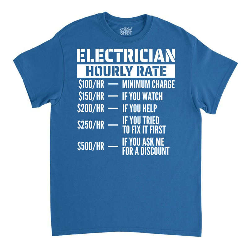 Electrician Hourly Rate Tumblr Classic T-shirt | Artistshot