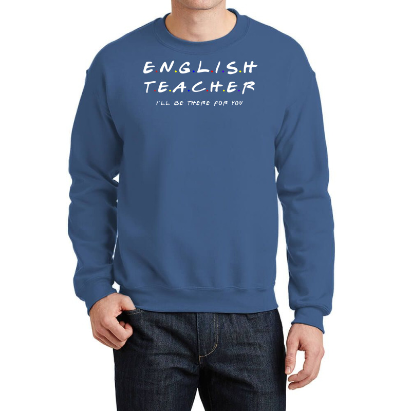 Proud English Teacher English Teacher Appreciation Crewneck Sweatshirt by sawinwillcaz | Artistshot