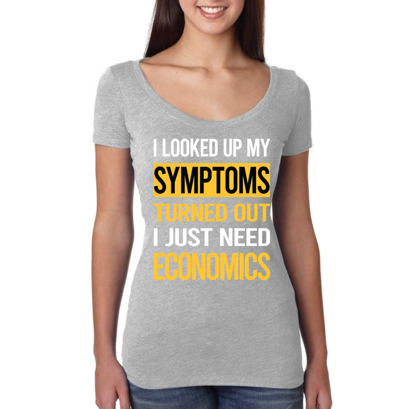 Funny My Symptoms Economics Economy Economist Boy Women's Triblend Scoop T-shirt by reyhunmaatukg | Artistshot