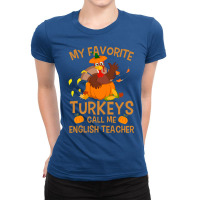 My Favorite Turkeys Call Me English Teacher Vintag Ladies Fitted T-shirt | Artistshot