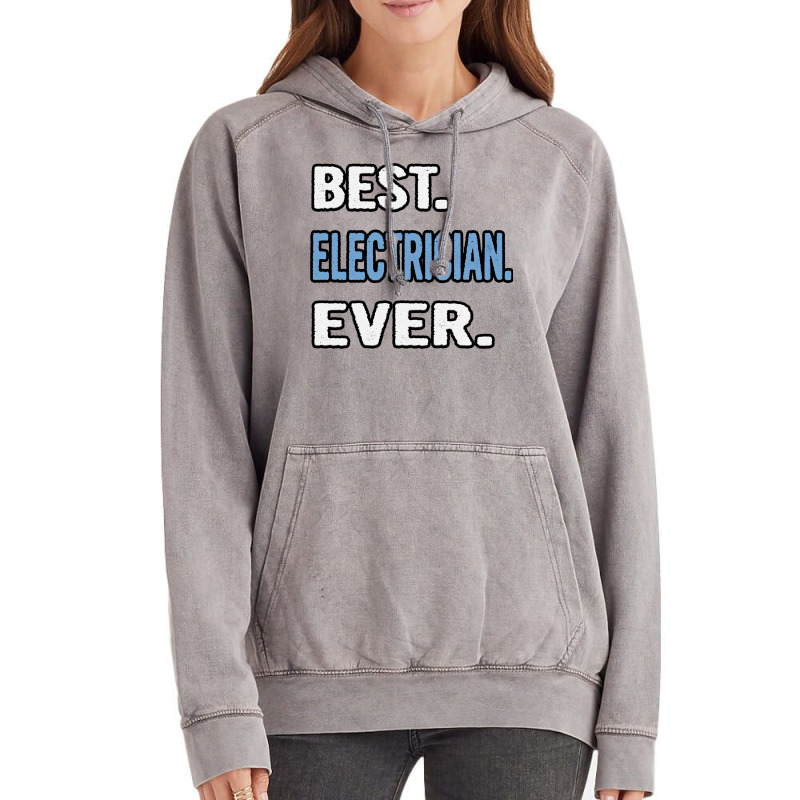 Best Electrician Ever Birthday Gift Idea Travel Vintage Hoodie | Artistshot