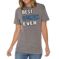 Best Electrician Ever Birthday Gift Idea Travel Vintage T-shirt | Artistshot