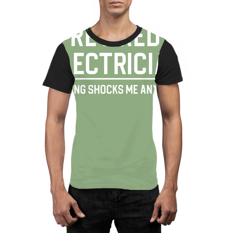 Funny Retired Electrician Gift Retired Electrician Graphic T-shirt | Artistshot