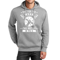 Not For The Weak Cool Unisex Hoodie | Artistshot