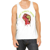 Fight Climate Change Earth Day Climate Change Hipp Tank Top | Artistshot