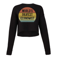 Worlds Okayest Economist Girl Cropped Sweater | Artistshot