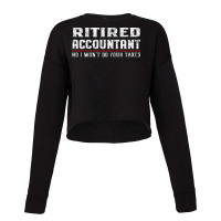 Retired Accountant  Funny Retirement Gift Aestheti Cropped Sweater | Artistshot