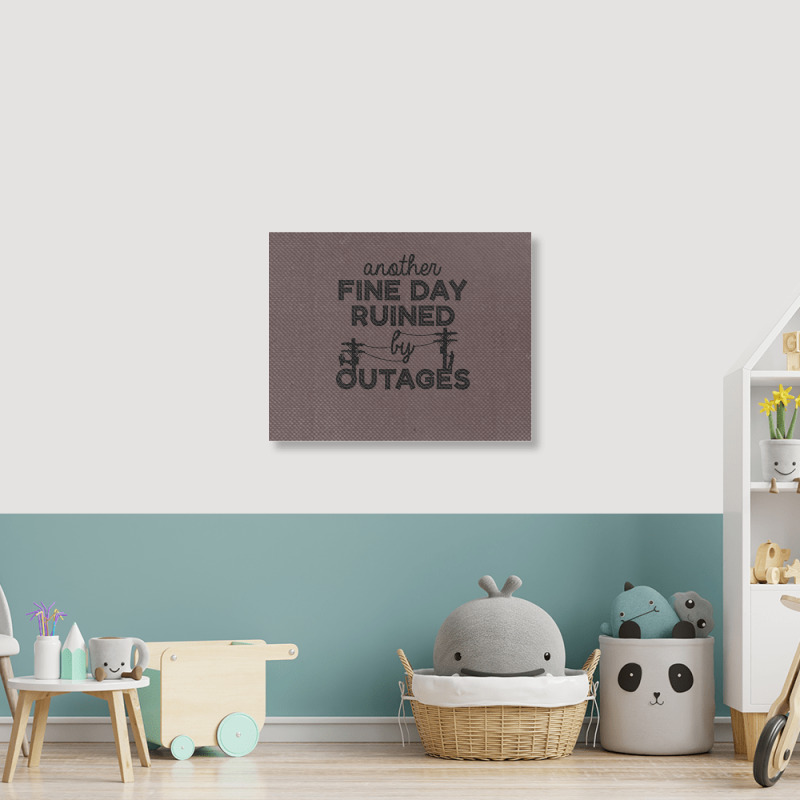 Another Fine Day Ruined By Outages Electrician Per Landscape Canvas Print | Artistshot