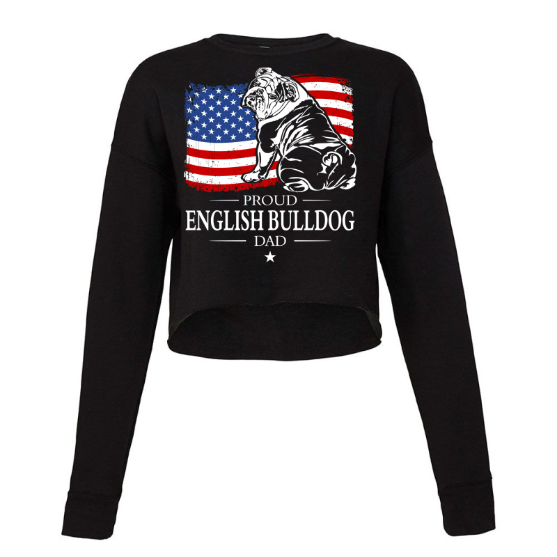 English Bulldog Dad American Flag Patriotic Dog Tu Cropped Sweater by mhirrystarao | Artistshot