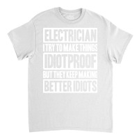 Electrician Lineman Wireman Electronics Technician Classic T-shirt | Artistshot