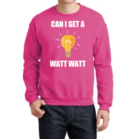 Can I Get A Watt Watt Electrician Aesthetic Crewneck Sweatshirt | Artistshot