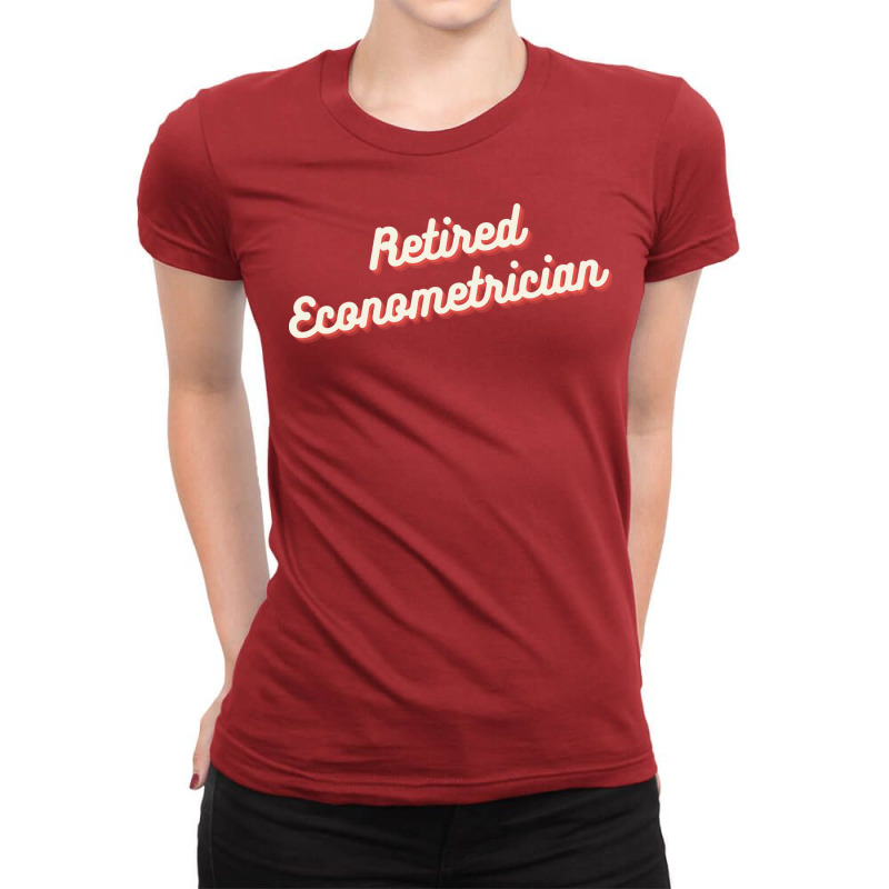 Retired Econometrician Red Ladies Fitted T-Shirt by naizaibubnelw | Artistshot