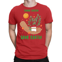 Think Green Save Earth Happy Earth Day Aesthetic T-shirt | Artistshot