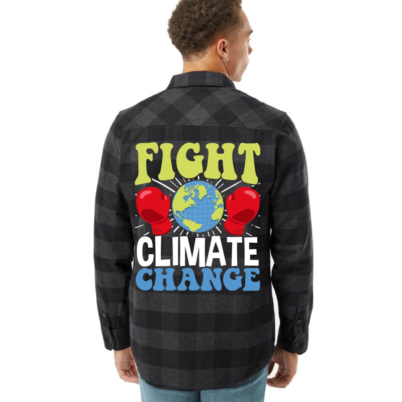 Fight Climate Change Earth Day Climate Change Gift Flannel Shirt by huskenfoyeny | Artistshot