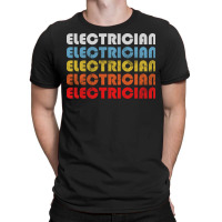 Electrician Gift Retro Design Perfect Present For T-shirt | Artistshot