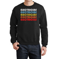 Electrician Gift Retro Design Perfect Present For Crewneck Sweatshirt | Artistshot