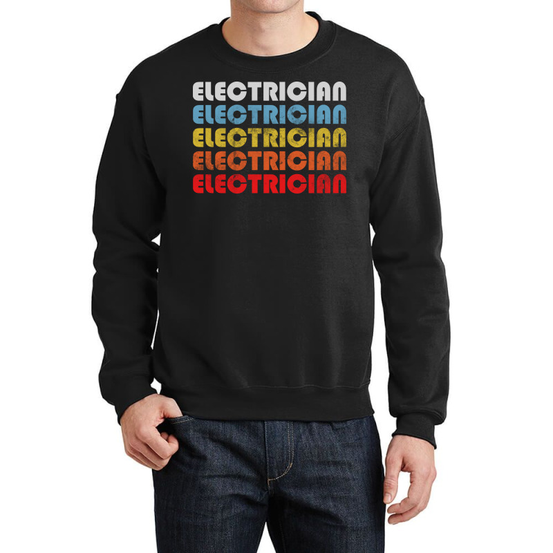 Electrician Gift Retro Design Perfect Present For Crewneck Sweatshirt | Artistshot