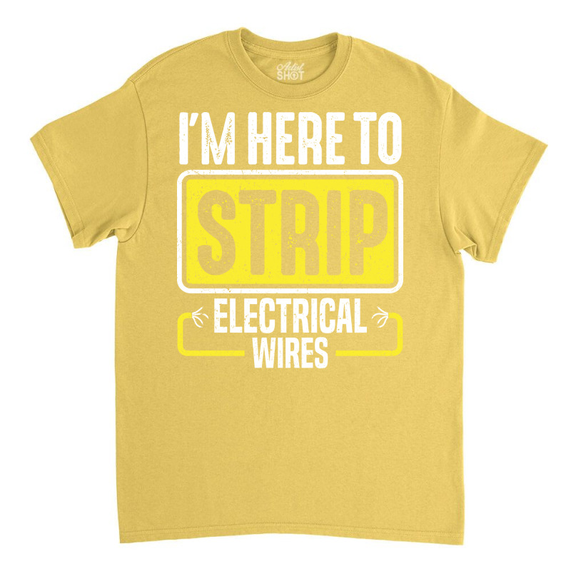 Electrician Lineman Wireman Electronics Technician Classic T-shirt by jakimseferq | Artistshot