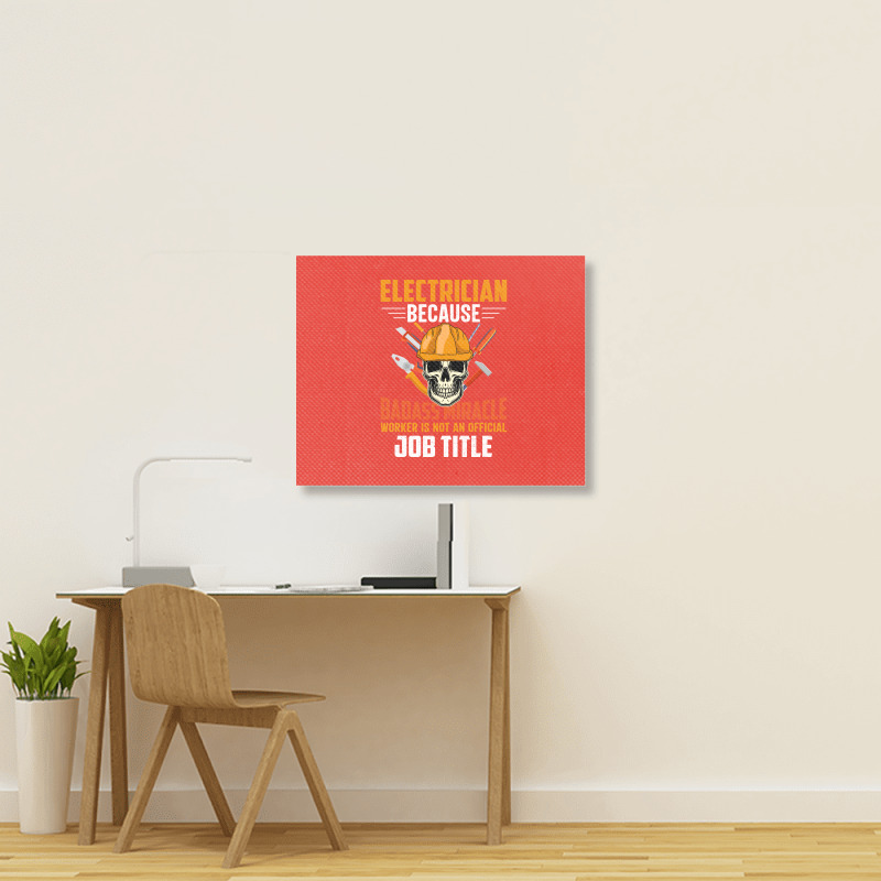 Electrician Because Badass Miracle Worker Is Not A Landscape Canvas Print | Artistshot