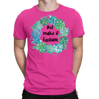 But Make It Fashion Vintage T-shirt | Artistshot