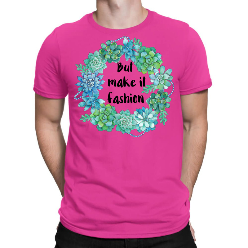 But Make It Fashion Vintage T-shirt | Artistshot