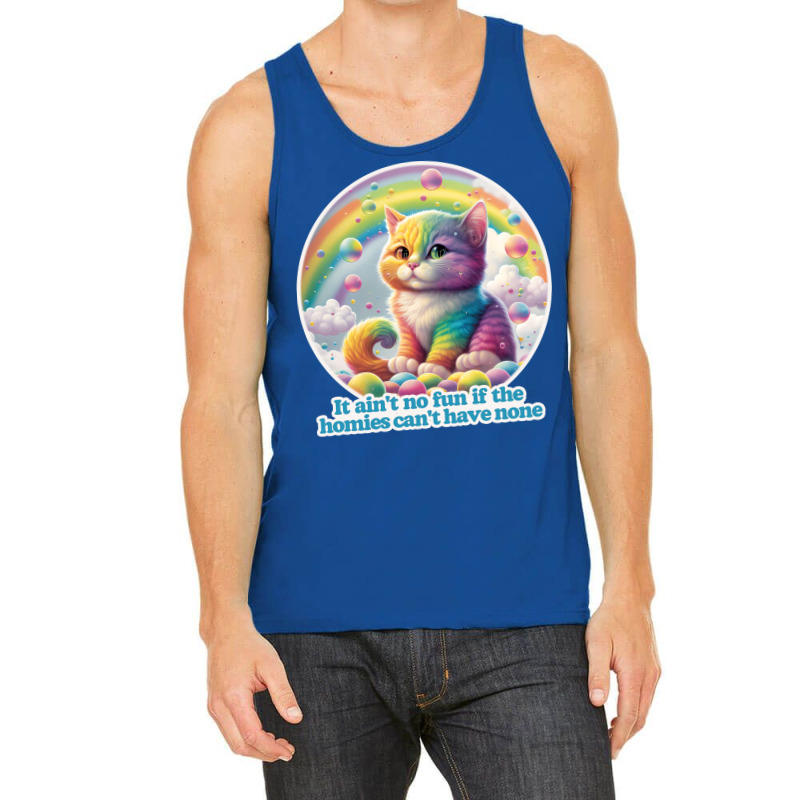 It Aint No Fun If The Homies Cant Have None Funny Tank Top | Artistshot