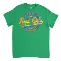 Fight Like A Final Girl Classic T-shirt | Artistshot