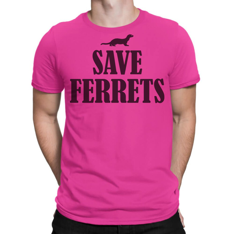 Save Ferrets T-shirt | Artistshot