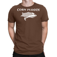 Schmigadoon Corn Pudding T-shirt | Artistshot