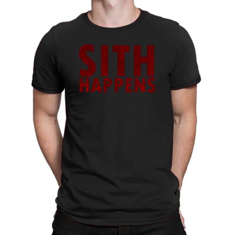 Sith Happens T-shirt | Artistshot