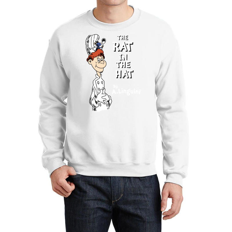 The Rat In The Hat   Cartoon Chef   Linguini Crewneck Sweatshirt | Artistshot