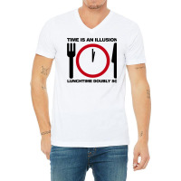 Time Is An Illusion V-neck Tee | Artistshot