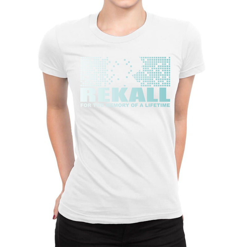 Rekall   For The Memory Of A Lifetime Ladies Fitted T-Shirt by piniofagge | Artistshot