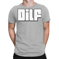 Dilf  Retro Style Typography Design3 T-shirt | Artistshot