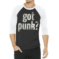 Got Punk 3/4 Sleeve Shirt | Artistshot