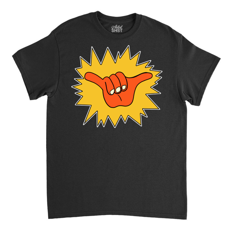 Hang Loose Brah! Classic T-shirt by jepthabaabiw | Artistshot