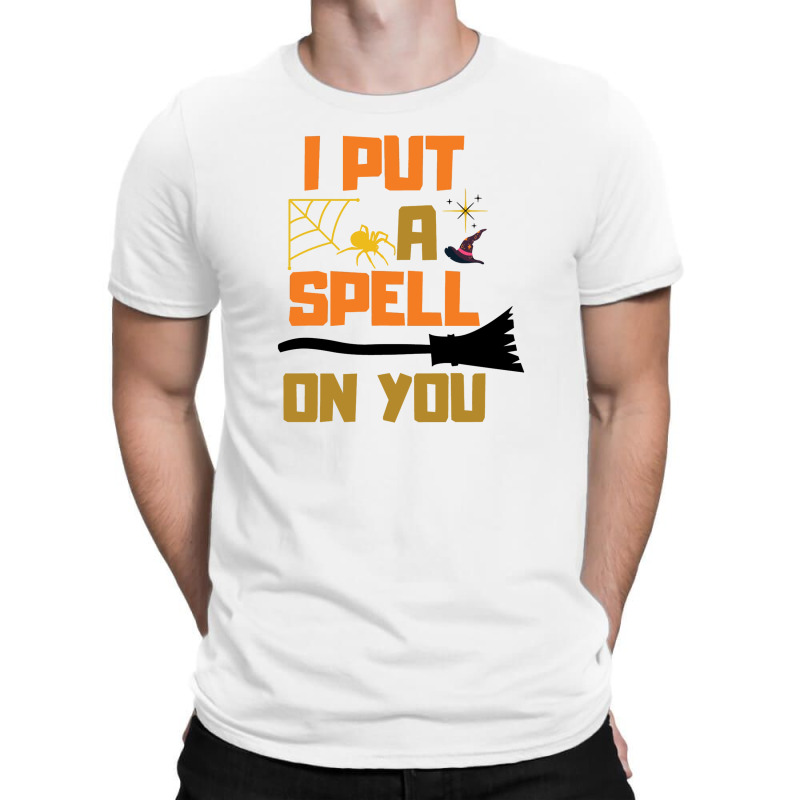 I Put A Spell On You T-shirt | Artistshot