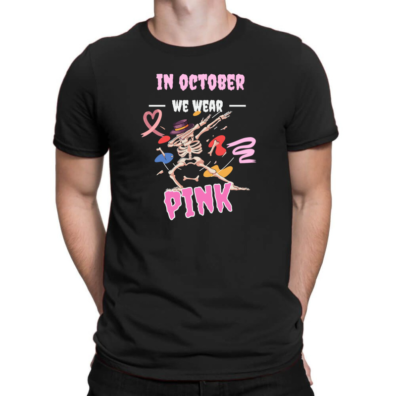 In October We Wear Pink T-shirt | Artistshot