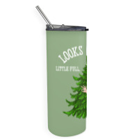 Looks Great. Little Full, Lotta Sap   Christmas Va Skinny Tumbler | Artistshot