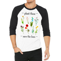 Plant These Save The Bees Watercolor Wildflowers 7 3/4 Sleeve Shirt | Artistshot