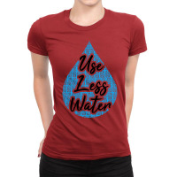 Use Less Water Save The Environment For Planet Ear Ladies Fitted T-shirt | Artistshot