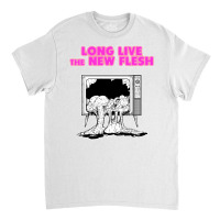 Long Live The New Flesh Classic T-shirt | Artistshot