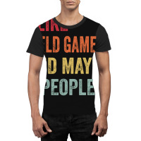 I Like Field Game Maybe 3 People Field Game Lovers Graphic T-shirt | Artistshot