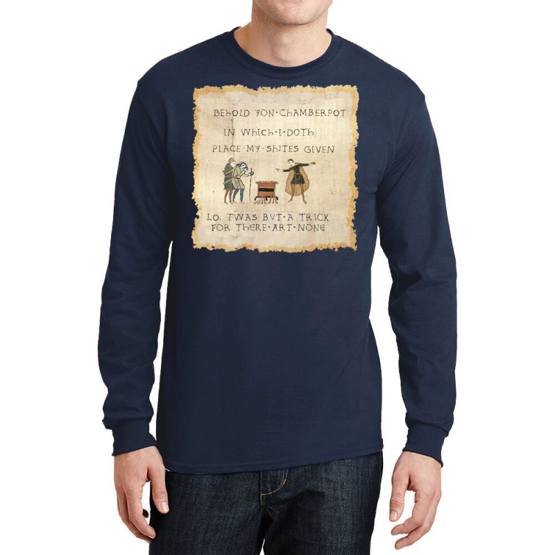 Behold Yon Chamberpot Funny Medieval Meme Quote Sa Long Sleeve Shirts | Artistshot