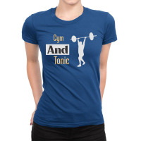 Gym And Tonic Gift Ladies Fitted T-shirt | Artistshot